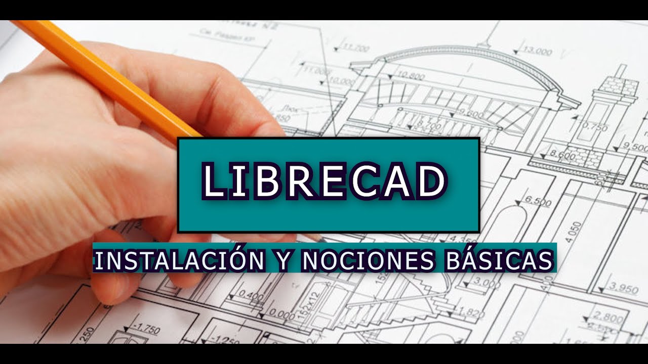 Representación Gráfica | Librecad | Nociones Basicas: UI - Líneas - Enganches - Borrar y Paralelas