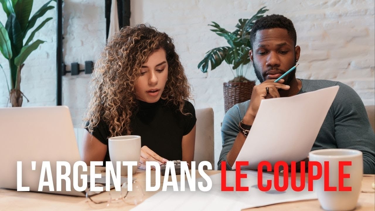 💸 L' ARGENT DANS LE COUPLE 💘  compte commun ou comptes séparés ? Conseils d'un banquier.