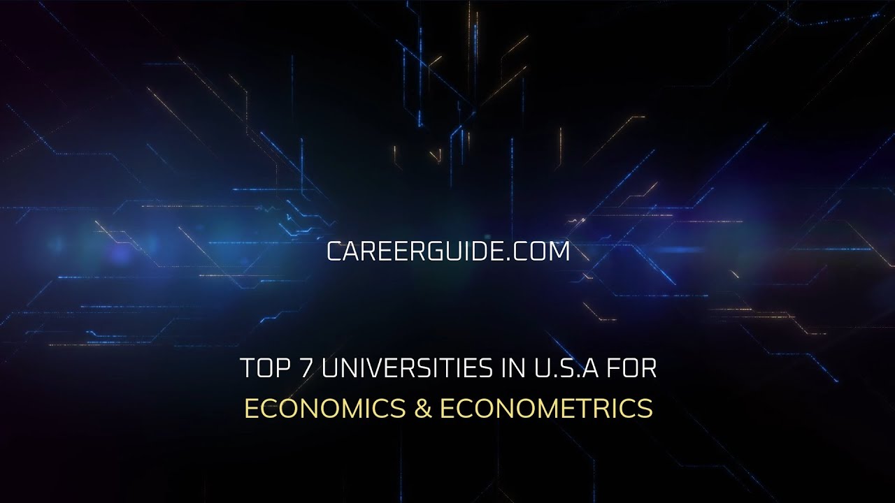 Top 7 Universities in the USA for Economics and Econometrics | Top Colleges | Study in the USA