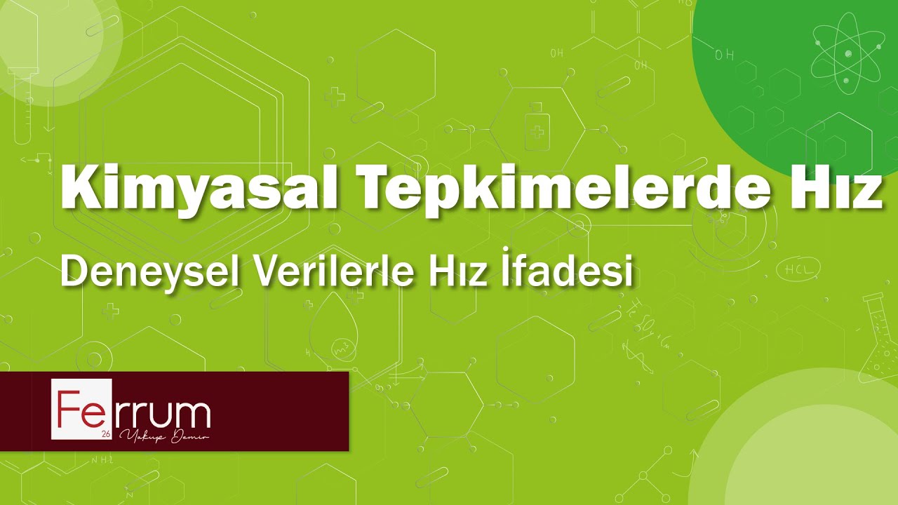 Deneysel Veriler Yardımıyla Hız İfadesinin Bulunması | Kimyasal Tepkimelerde Hız
