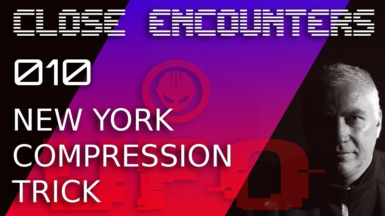 Close Encounters - 010 New York Compression Trick