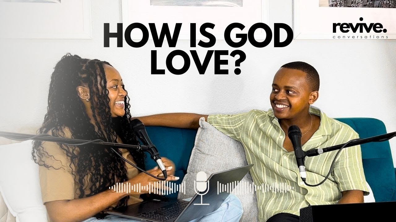 How is God Love? | God's Character Series