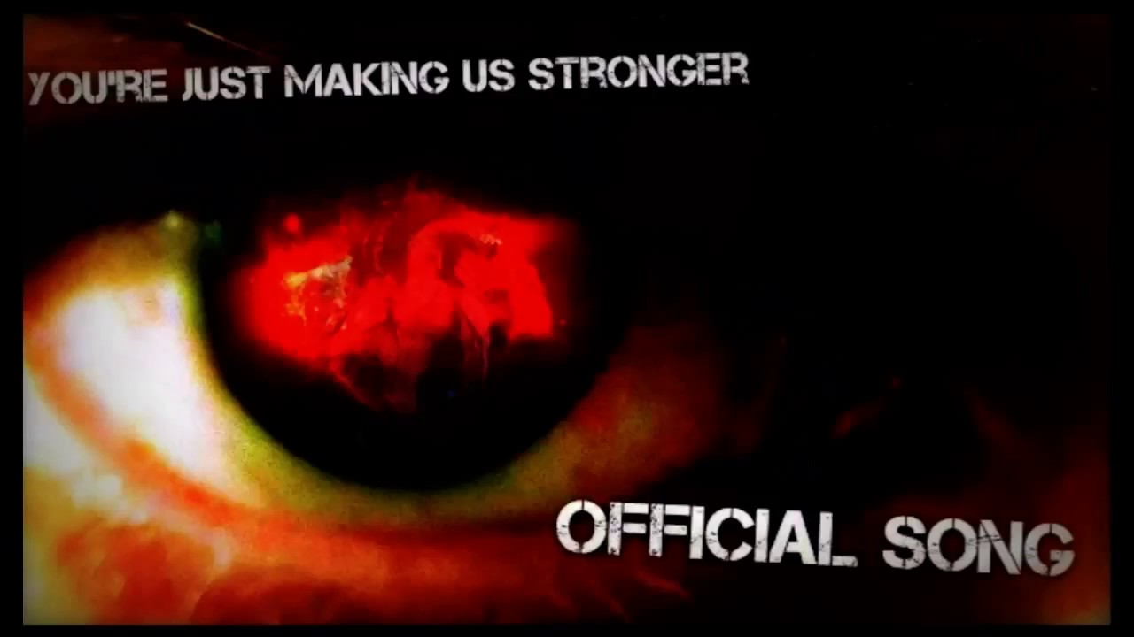 YOU'RE JUST MAKING US STRONGER SONG LYRIC