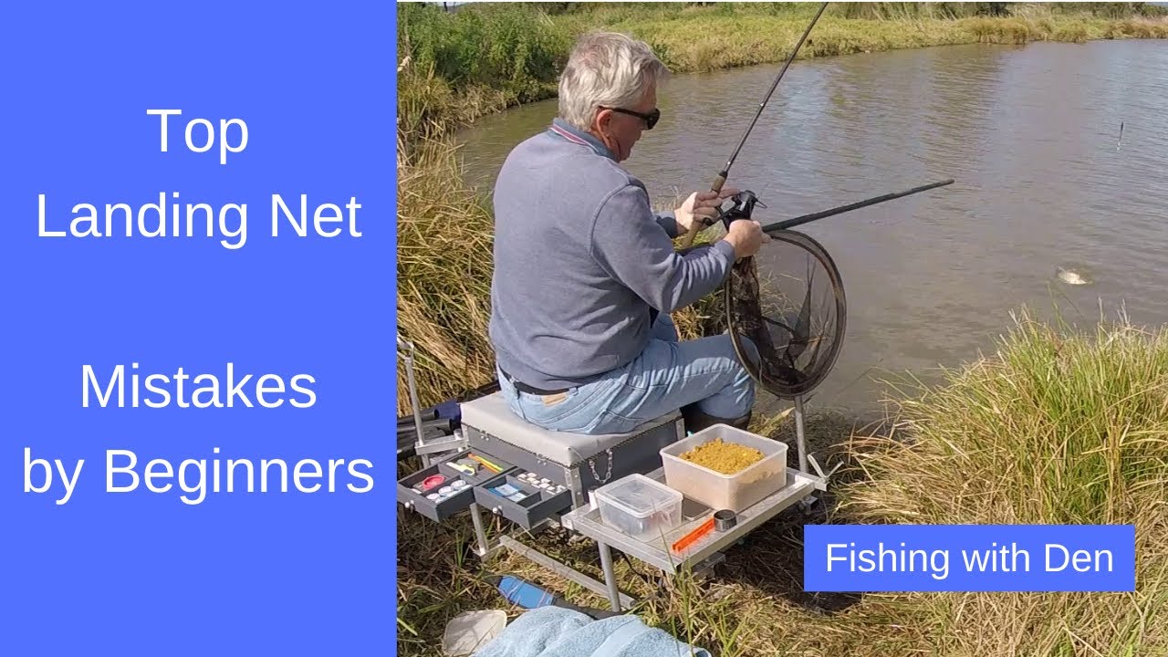 Biggest Landing Net Mistakes & How to Do it Right