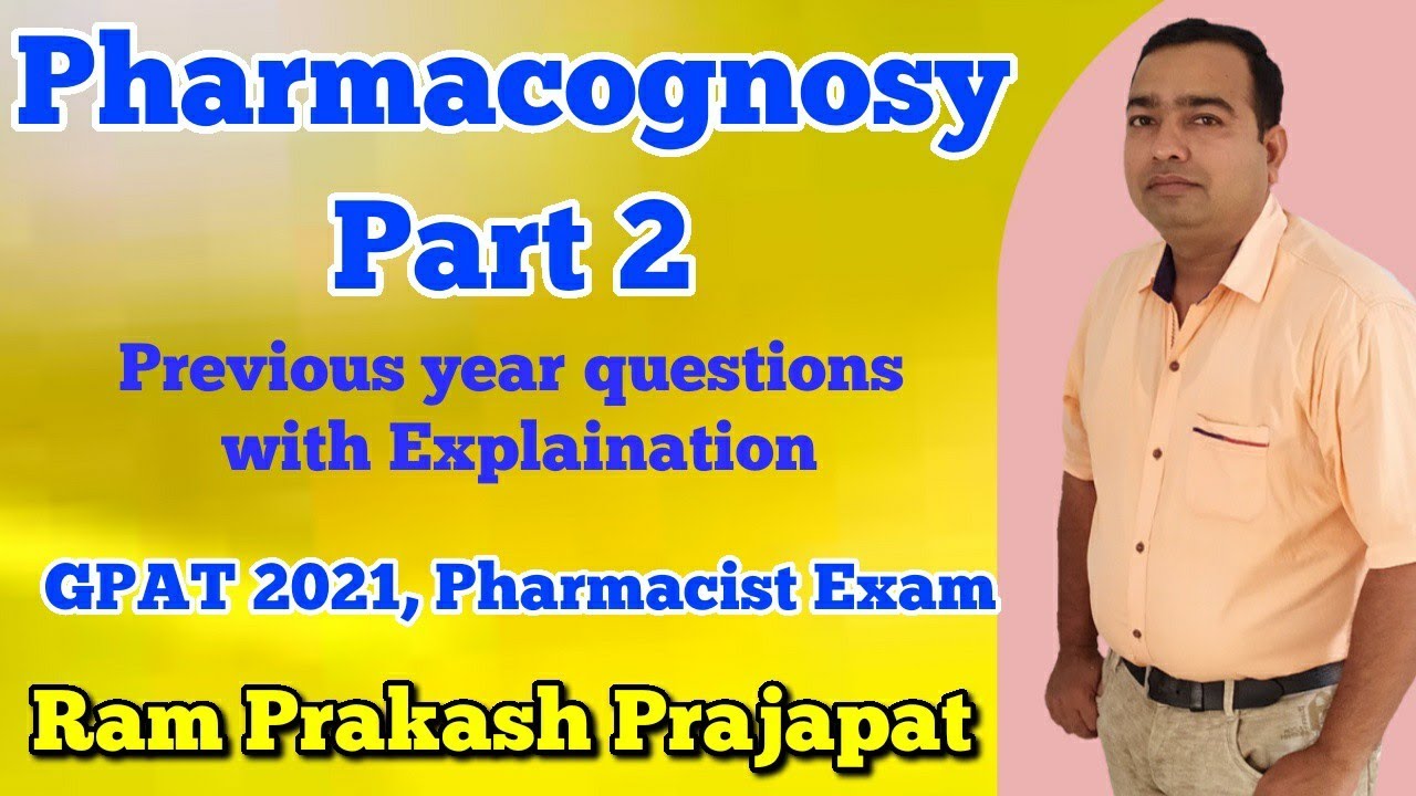 Pharmacognosy | Part 2 | GPAT 2021 | Pharmacist Exam | Quick Revision | Important MCQ