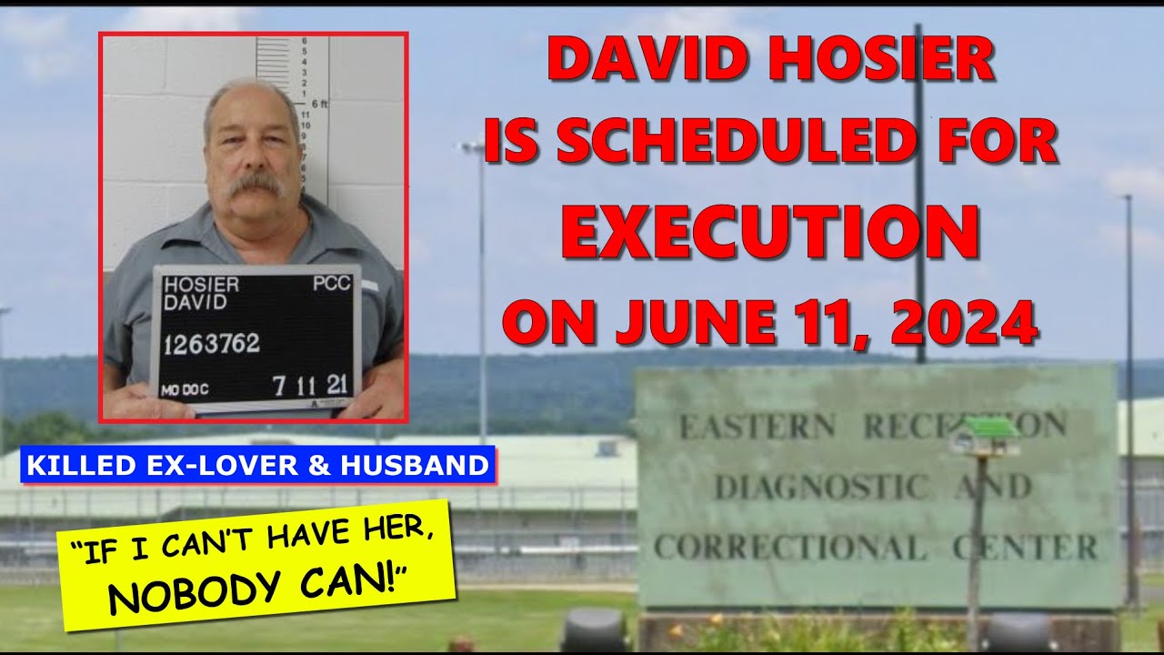 Scheduled Execution (06/11/24): David Hosier – Missouri Death Row – Murder of Angela Gilpin