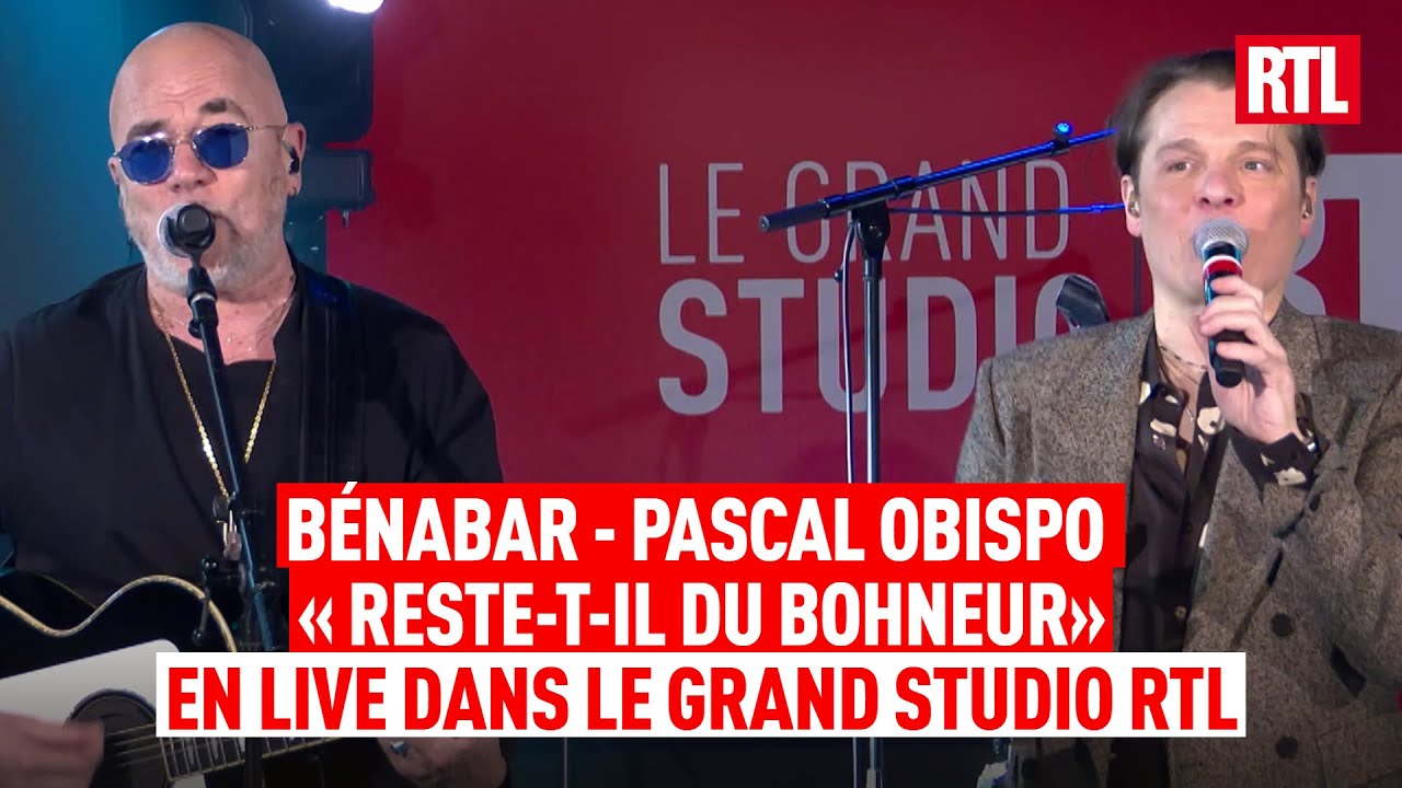 Bénabar - Reste-t-il du bonheur ft. Pascal Obispo (Live) Le Grand Studio RTL