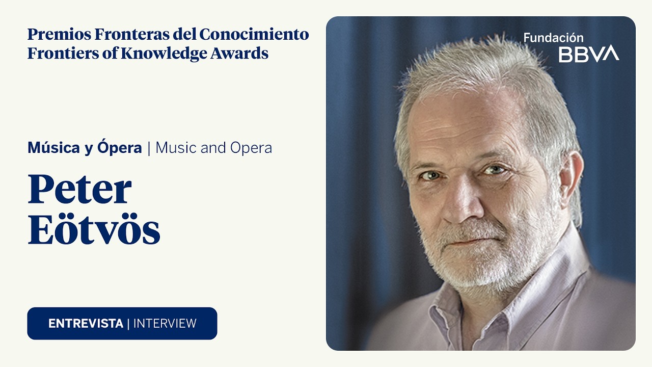 Interview with Péter Eötvös, winner of the 13th Frontiers of Knowledge Award in Music and Opera