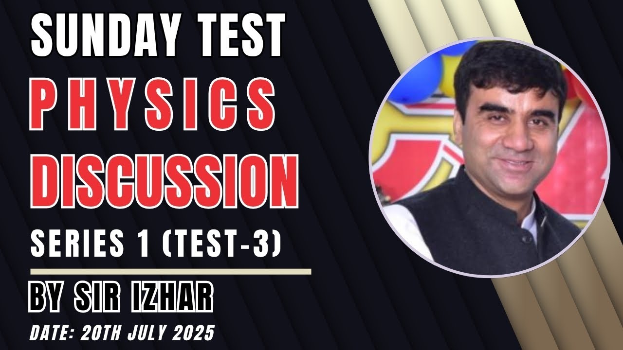 Physics Test Discussion By Sir Izhar Ullah | Test-3 | Fresh Mdcat Series-1 | QCA | 13-07-25
