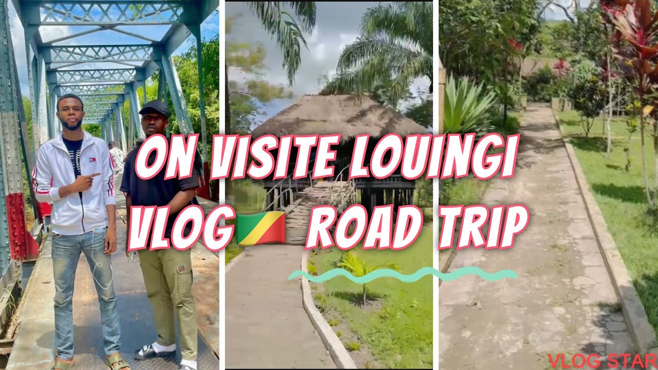 ON VISITE LOUINGI 🇨🇬VLOG ROAD TRiP // CONGO-BRAZZAVILlE VLOG