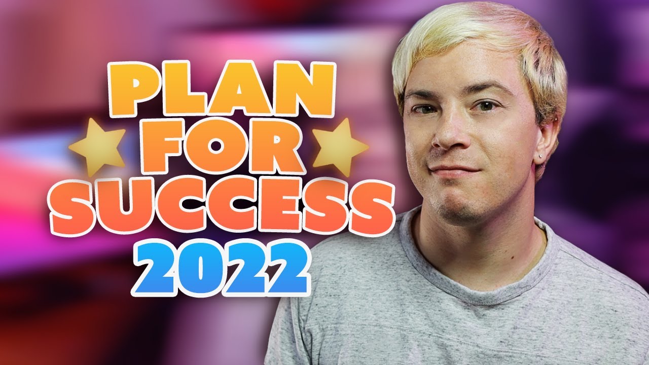 Plan For Success in 2022 | Goal Setting 2022