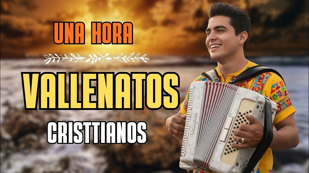 Alabanzas de Vallenatos Cristianos 2025 ✨ Las Mejores Canciones para Alabar a Dios 🙏 