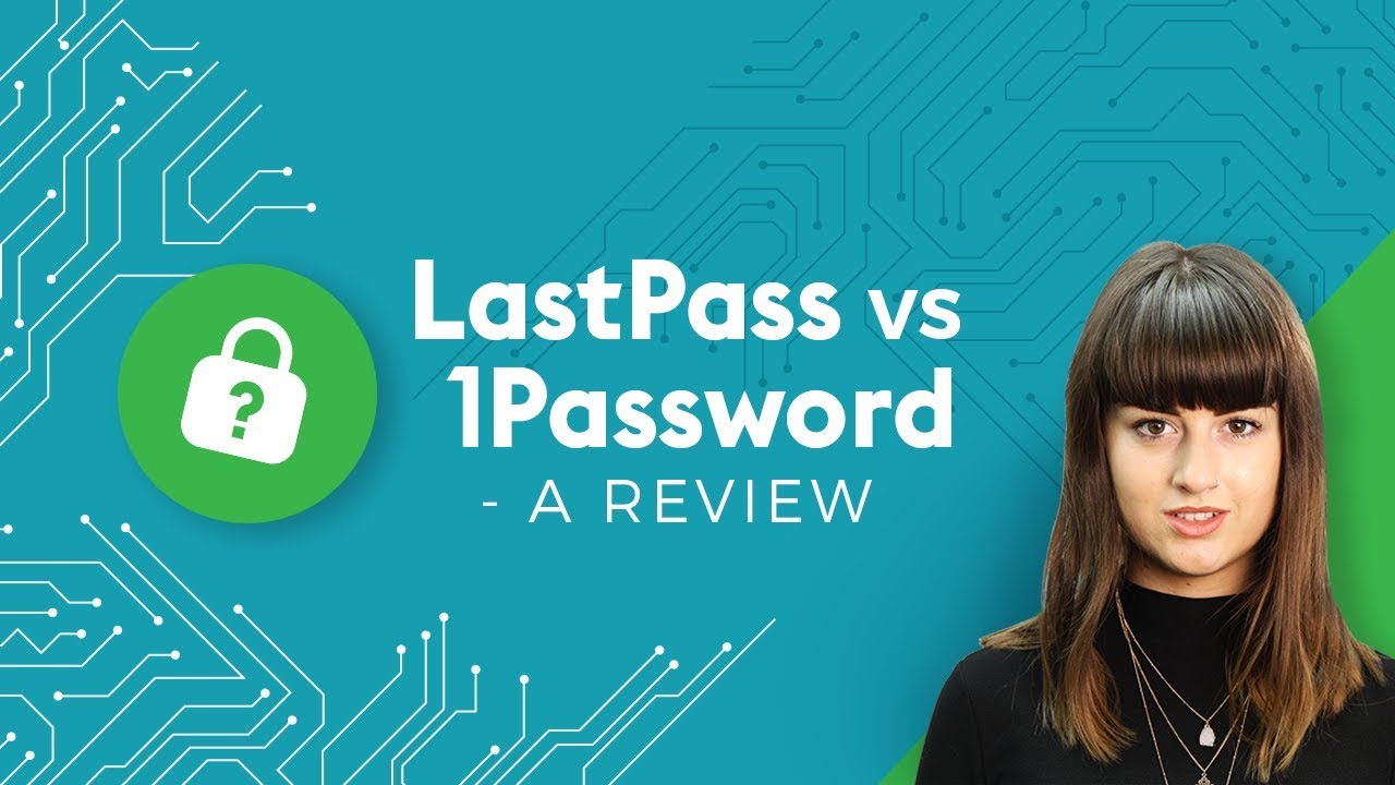 LastPass vs 1Password - 4 Minute Tech