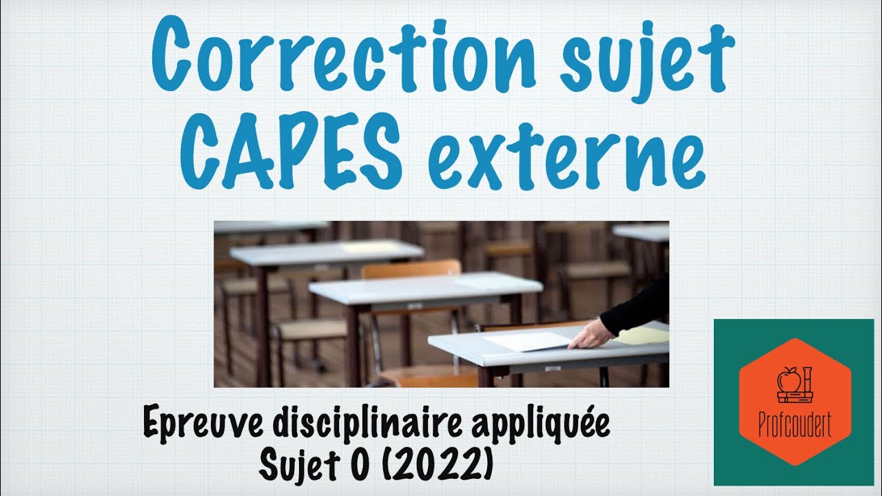 Correction capes externe : épreuve disciplinaire appliquée