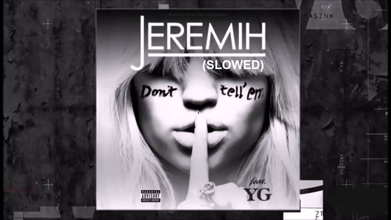 Jeremih - Don't Tell Em (Slowed)