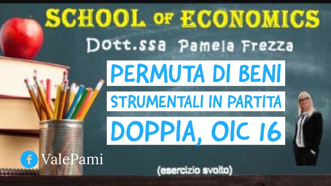 Esercizio sulla rilevazione contabile della Permuta di beni strumentali in partita doppia, Oic 16