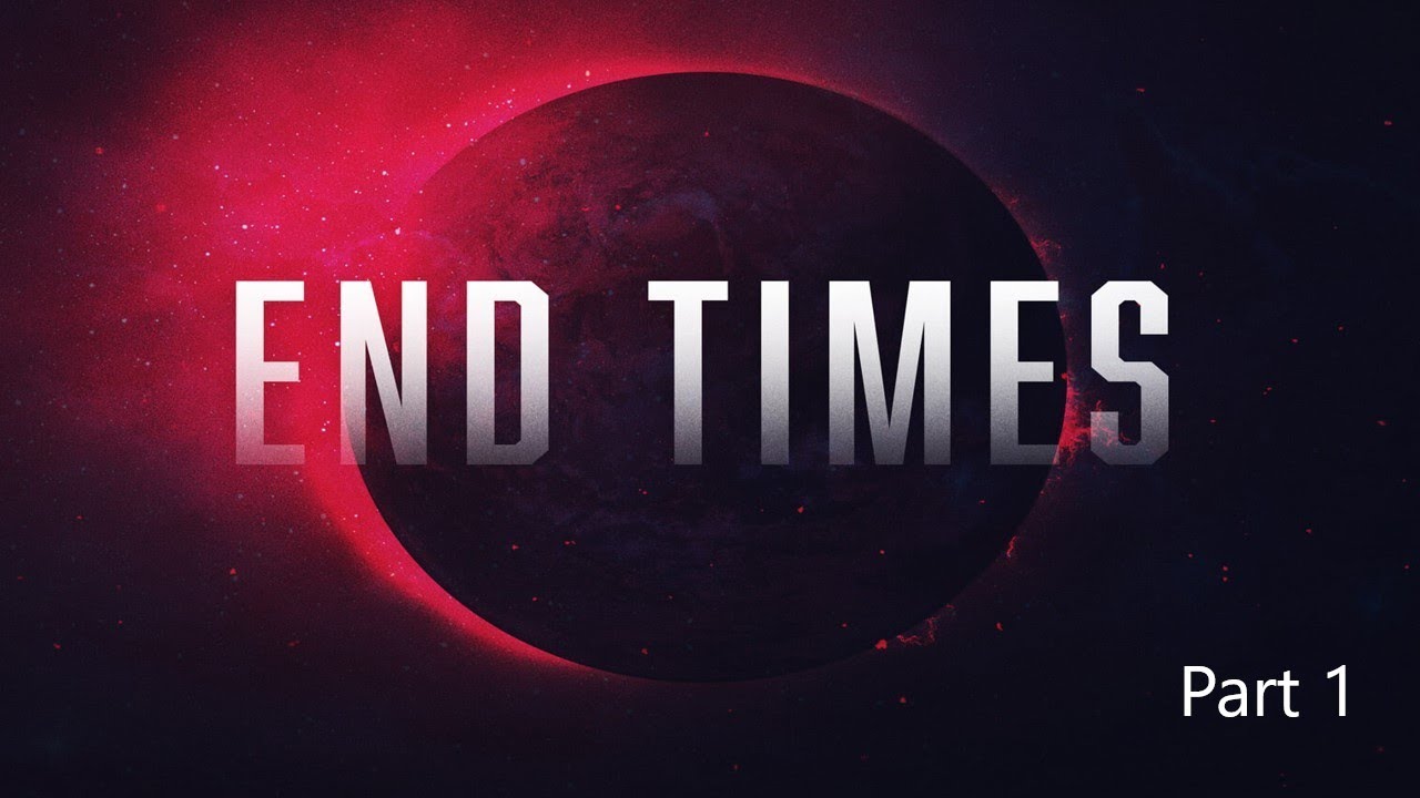 Robert Brodeur - End Times Part 1 (Introduction)