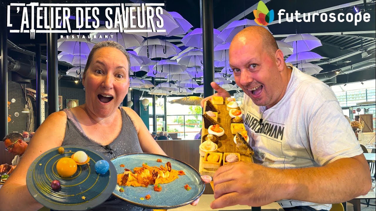 DECOUVERTE DU MEILLEUR RESTAURANT DU FUTUROSCOPE L'ATELIER DES SAVEURS