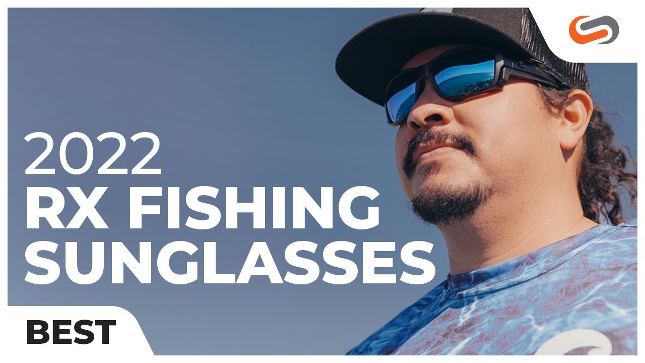 Best Prescription Fishing Sunglasses: 2022 Picks!