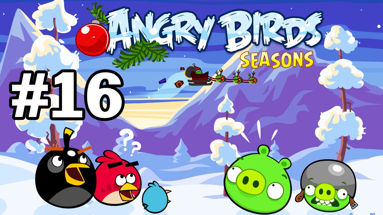 Angry Birds Seasons #16 WRECK THE HALLS (15-25) Геймплей Прохождение Gameplay Walkthrough Part 16