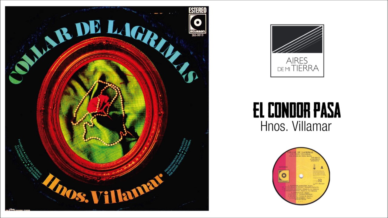 El condor pasa. Danzante. Hnos. Villamar.