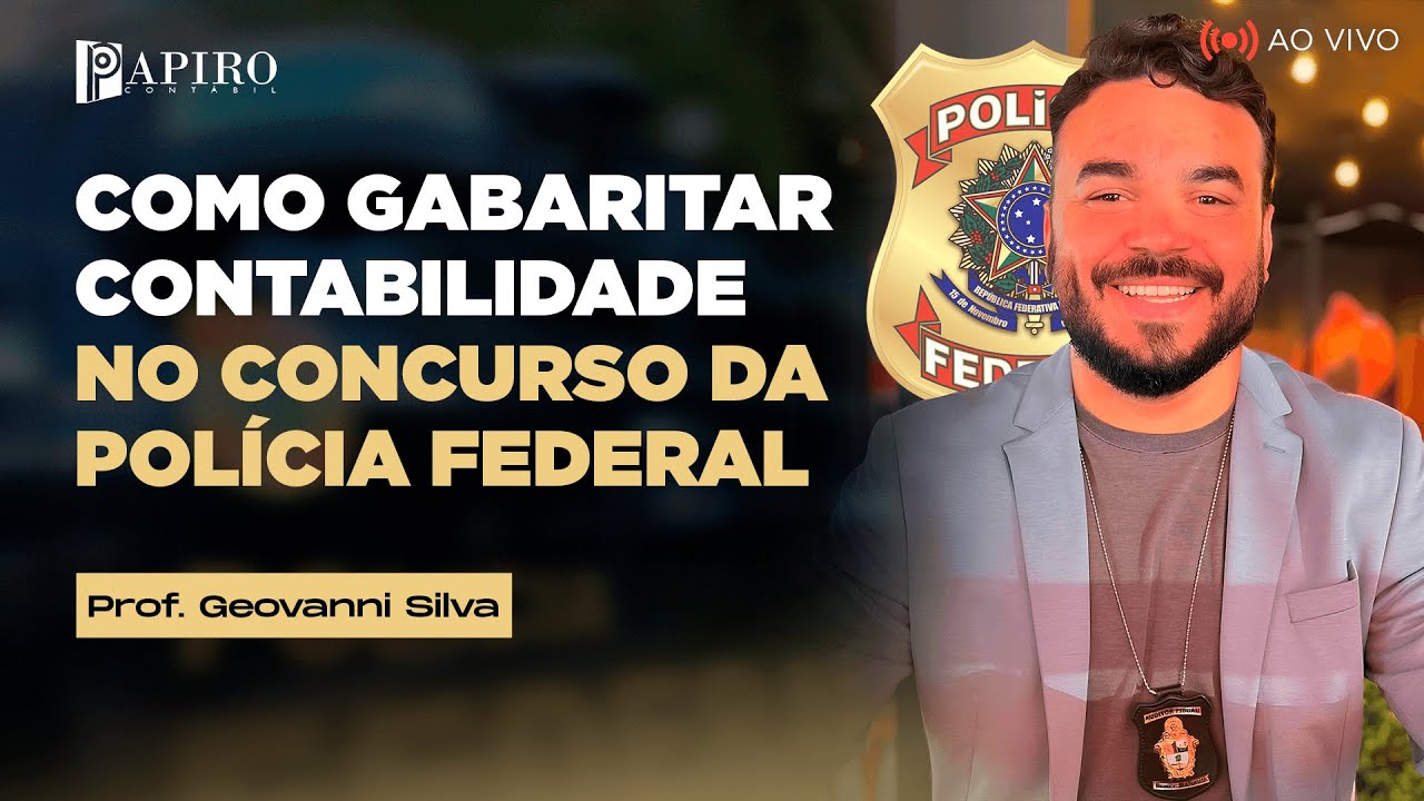 Como gabaritar contabilidade no concurso da Polícia Federal
