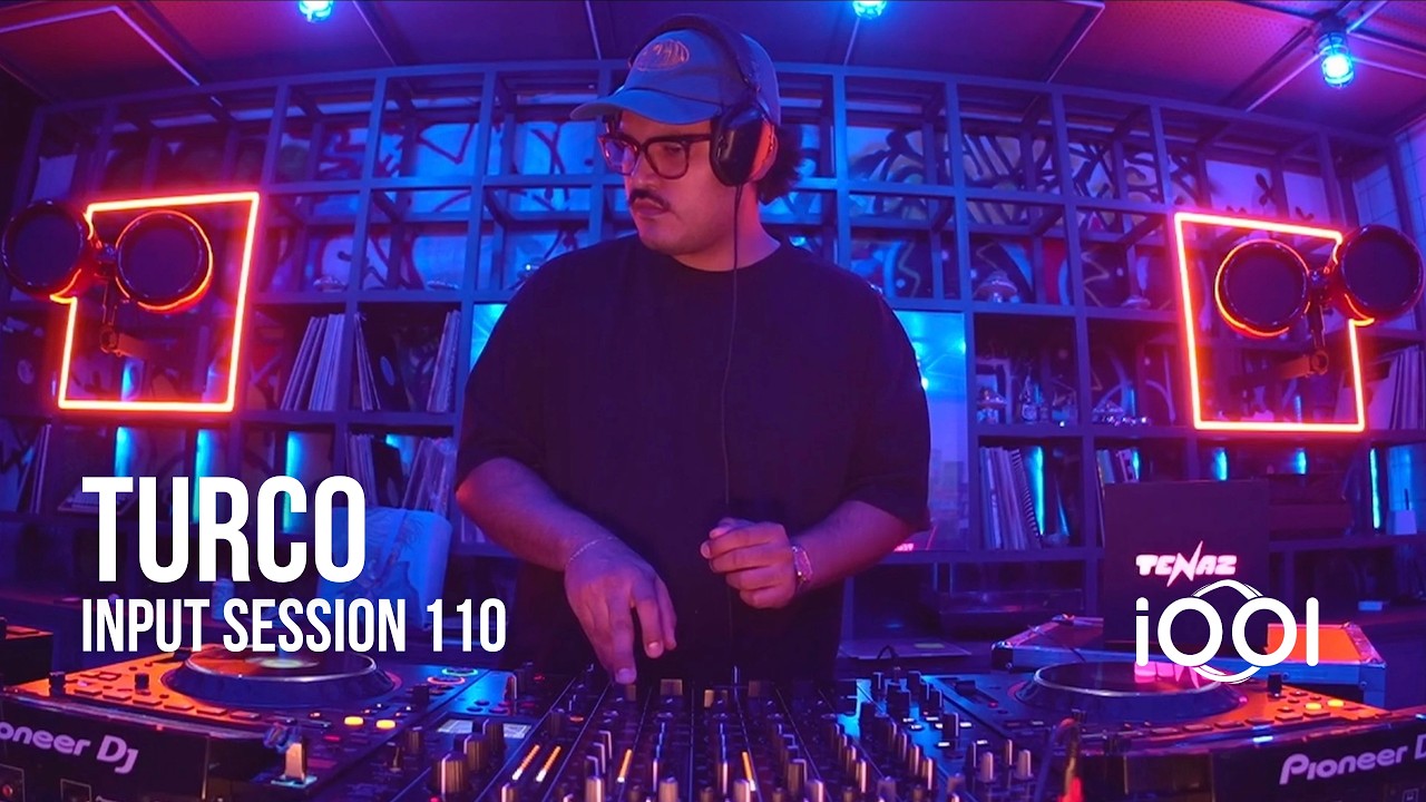 Turco- iocerouno // INPUT SESSION 110
