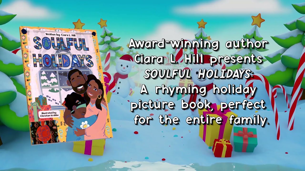 Soulful Holidays Picture Book by Ciara L. Hill