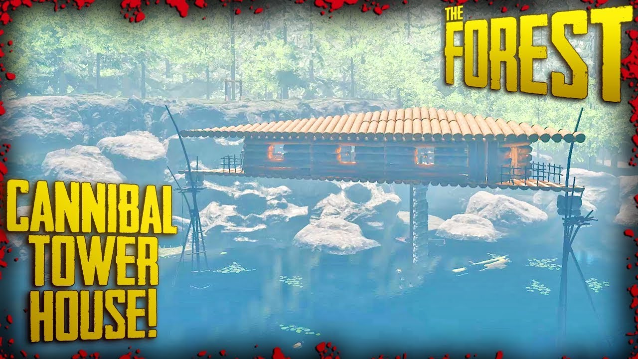 HOW TO BUILD A CANNIBAL TOWER HOUSE ! (v0.70) | The Forest