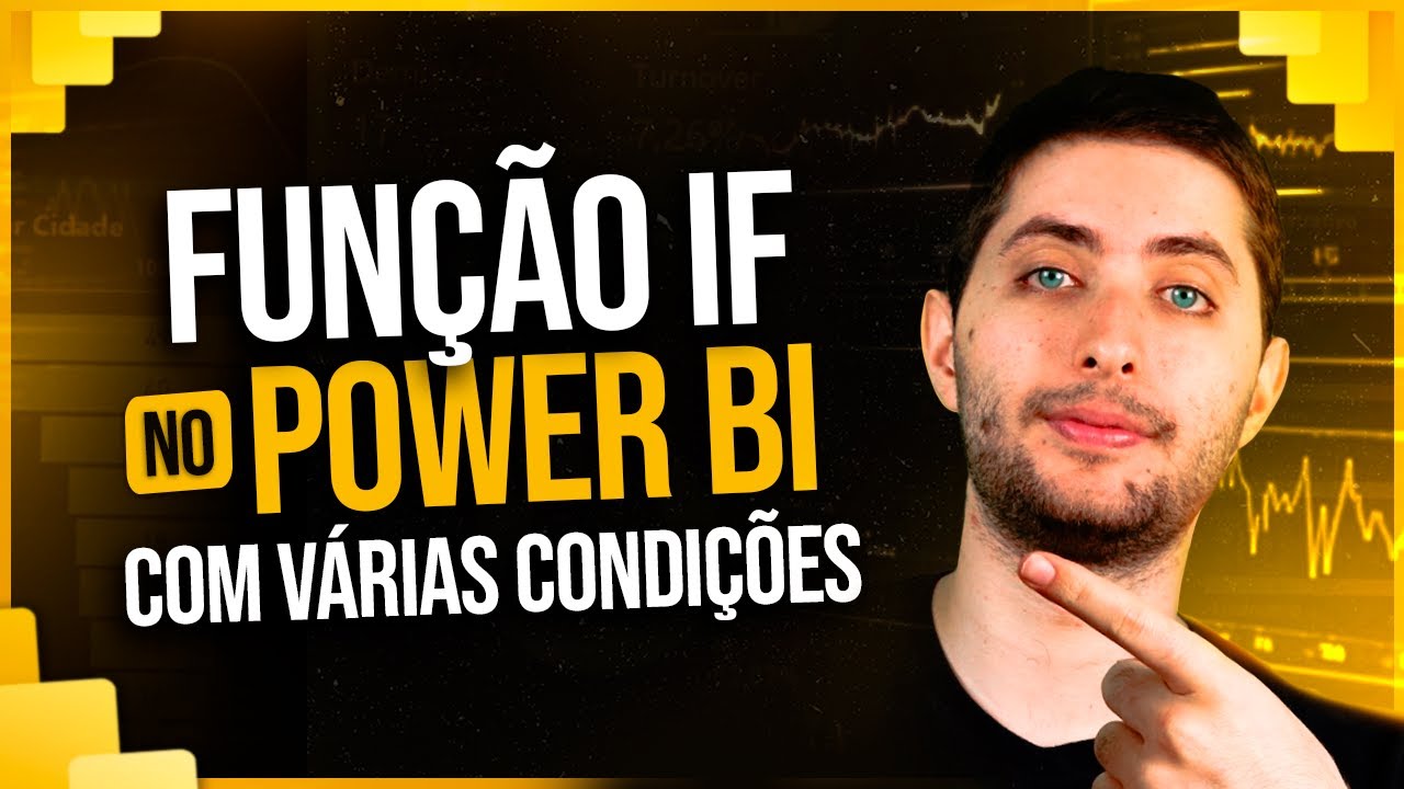 Função IF no Power BI com Várias Condições [Função SE no Power BI]
