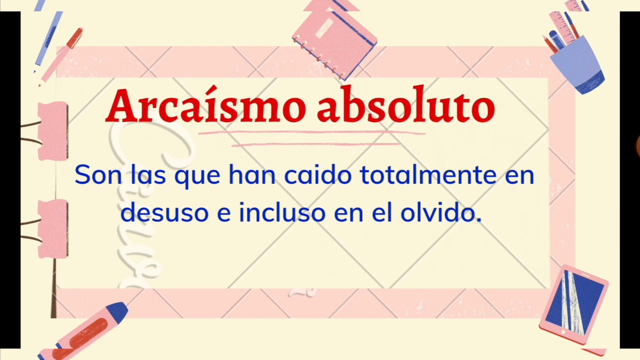 Los arca&iacute;smos.