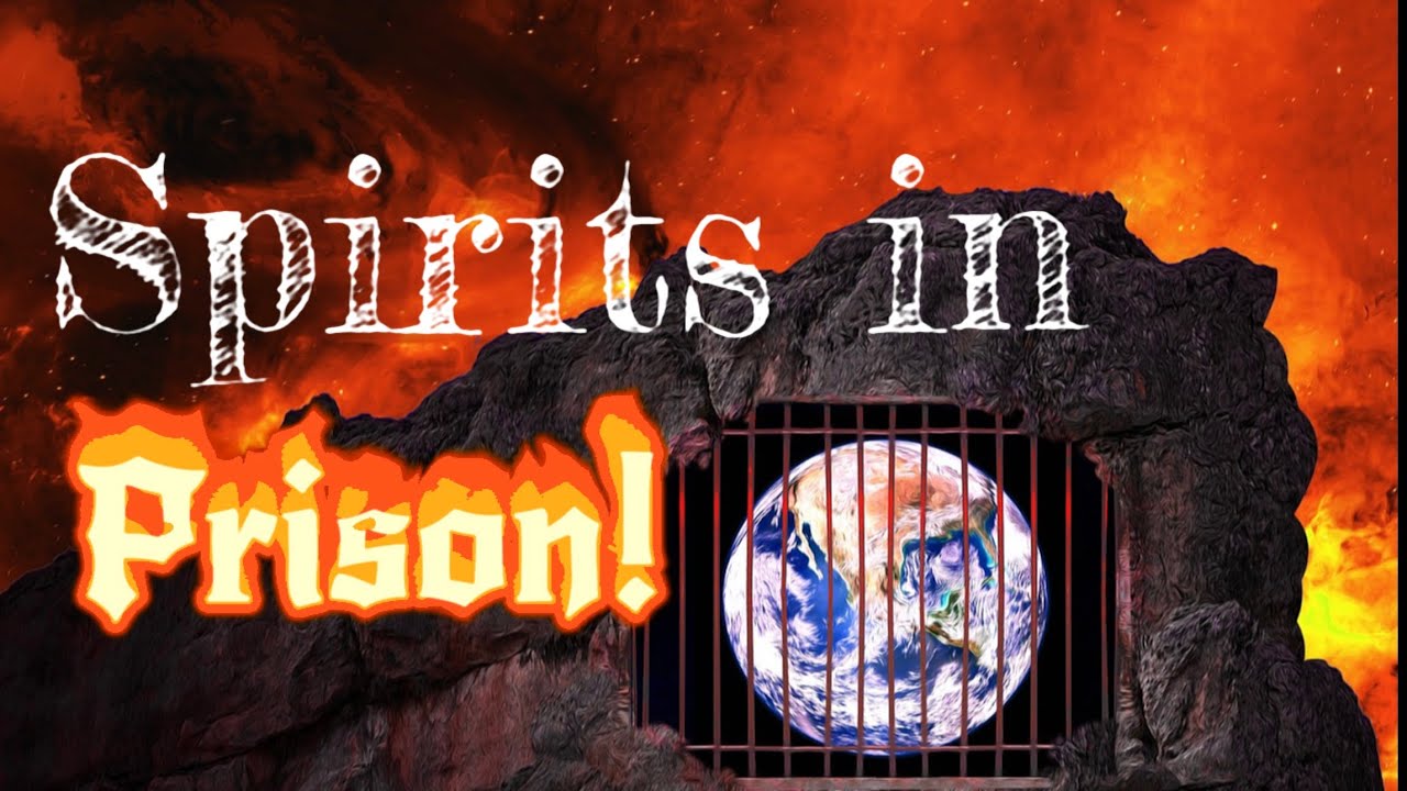 Spirits In Prison! Explained! 1 Peter 3:18-20
