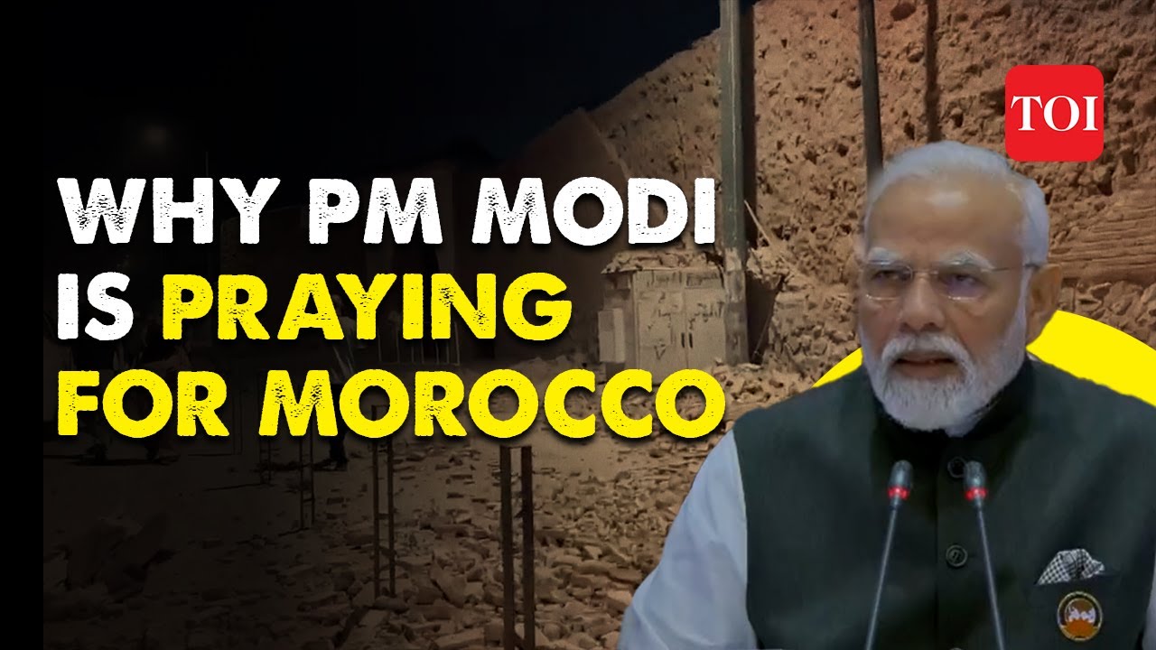 PM Modi expresses grief over Morocco earthquake, extends condolences to King Mohammed VI