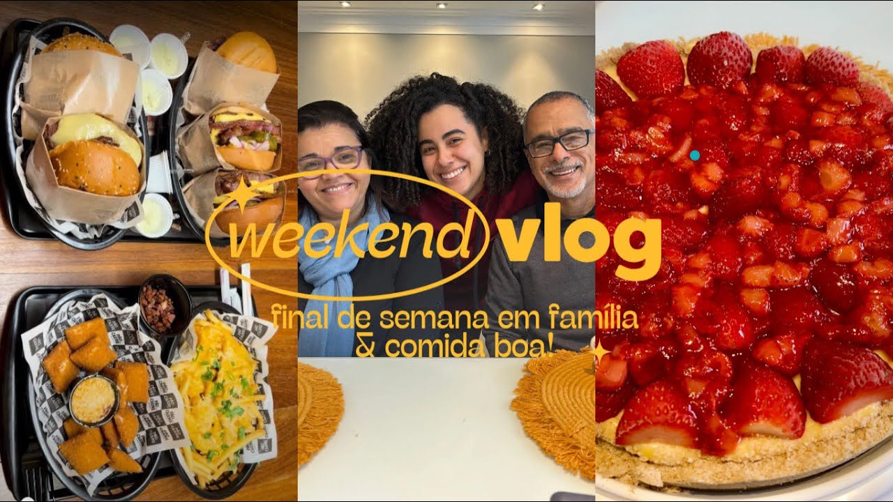 vlog de dia dos pais | fds em família & muita comida boa