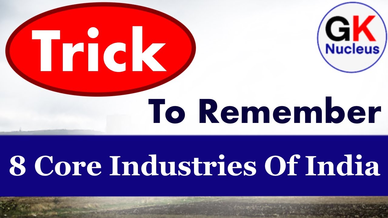 Trick To Remember 8 Core Industries Of India |