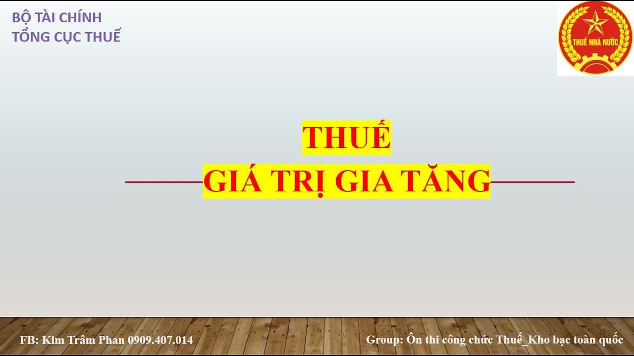 THUẾ GTGT - BUỔI 1