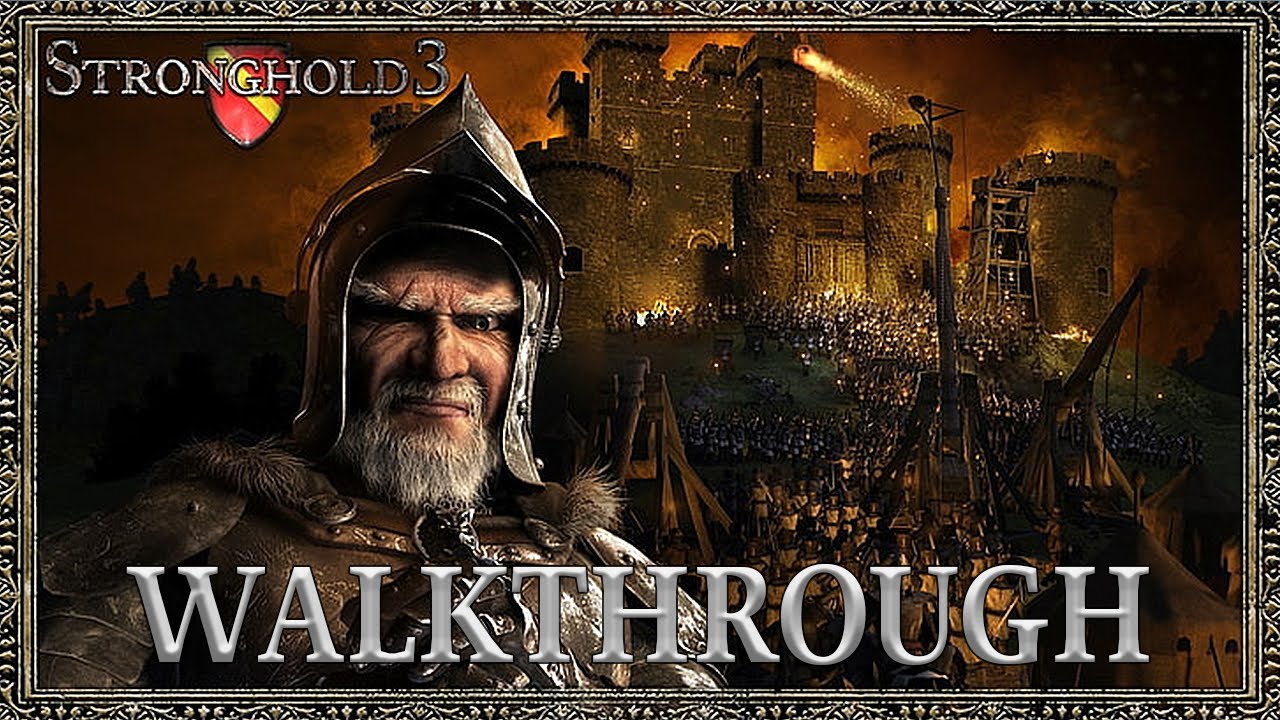 Stronghold 3 Campaign Walkthrough - No Commentary 1080p [PC]