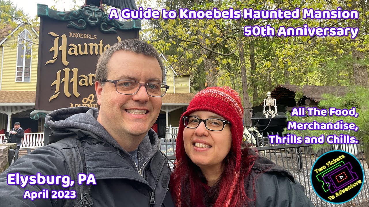 A Guide to Knoebels Haunted Mansion 50th Anniversary |  Elysburg, PA | April 2023
