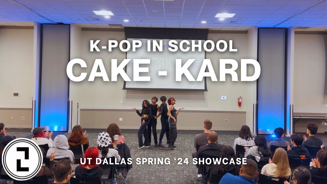 [KPOP IN SCHOOL] UT Dallas 200PERCENT Spring ‘24 Showcase | Cake (케이크) - KARD (카드) Dance Cover