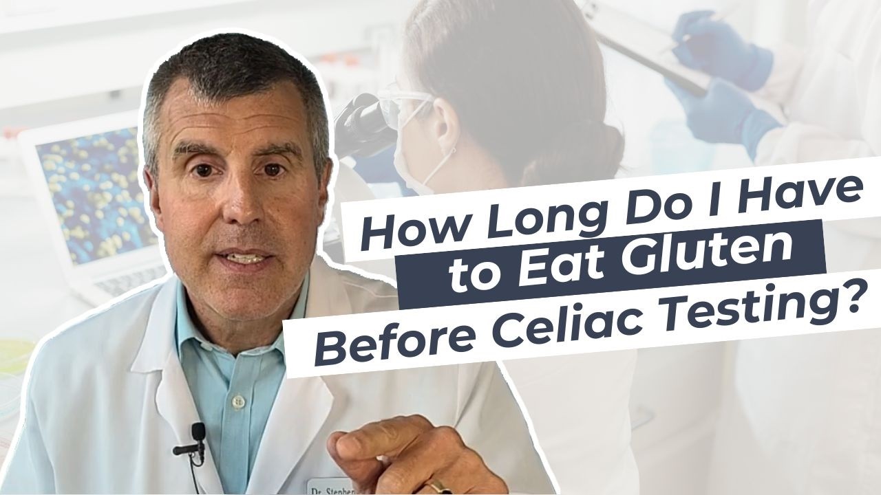 How Long Do I Have to Eat Gluten Before Celiac Testing?