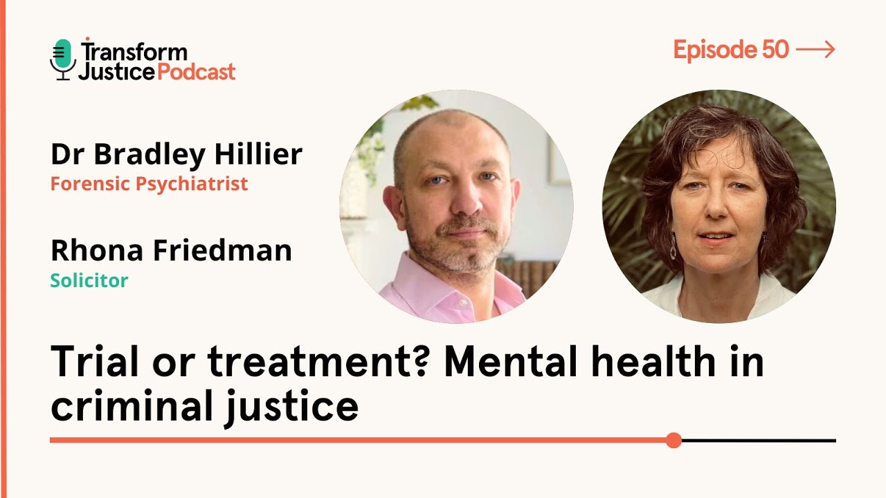 Ep50: Trial or treatment? Mental health in criminal justice