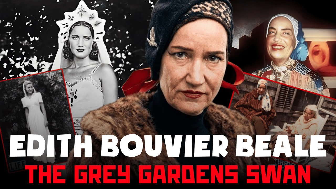 Edith Bouvier Beale: The High Society Swan Who Rot Inside Grey Gardens