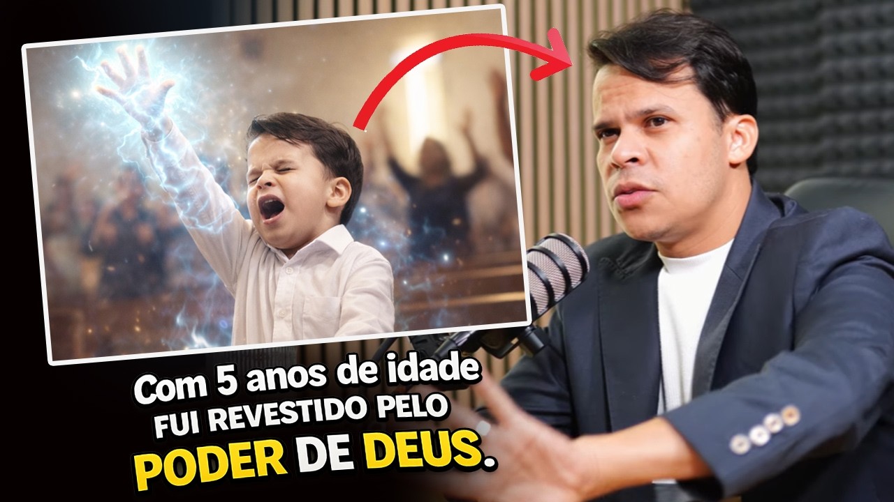 “Com 5 anos de idade fui revestido pelo poder de Deus.  Pr. Elizeu Rodrigues