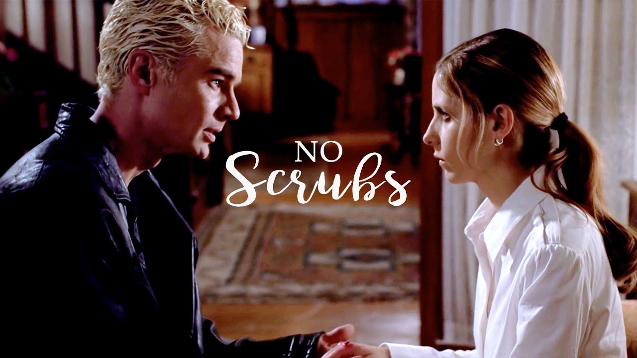 buffy&spike | no scrubs.
