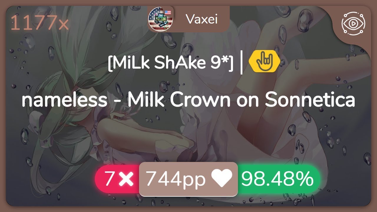[9.9⭐] Vaxei | nameless - Milk Crown on Sonnetica [MiLk ShAke 9*] +HR 98.48% {💖 7❌} - osu!