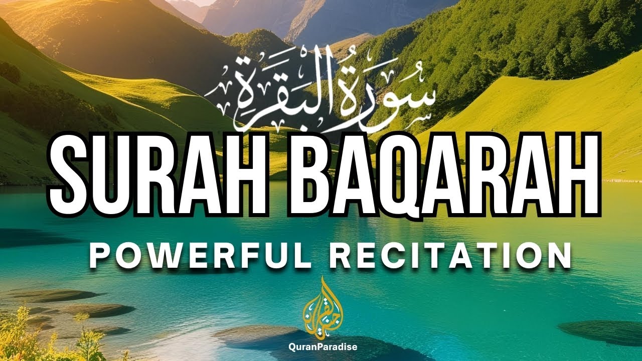 Surah Al-Baqarah (سورة البقرة) | Most Powerful Quran Recitation