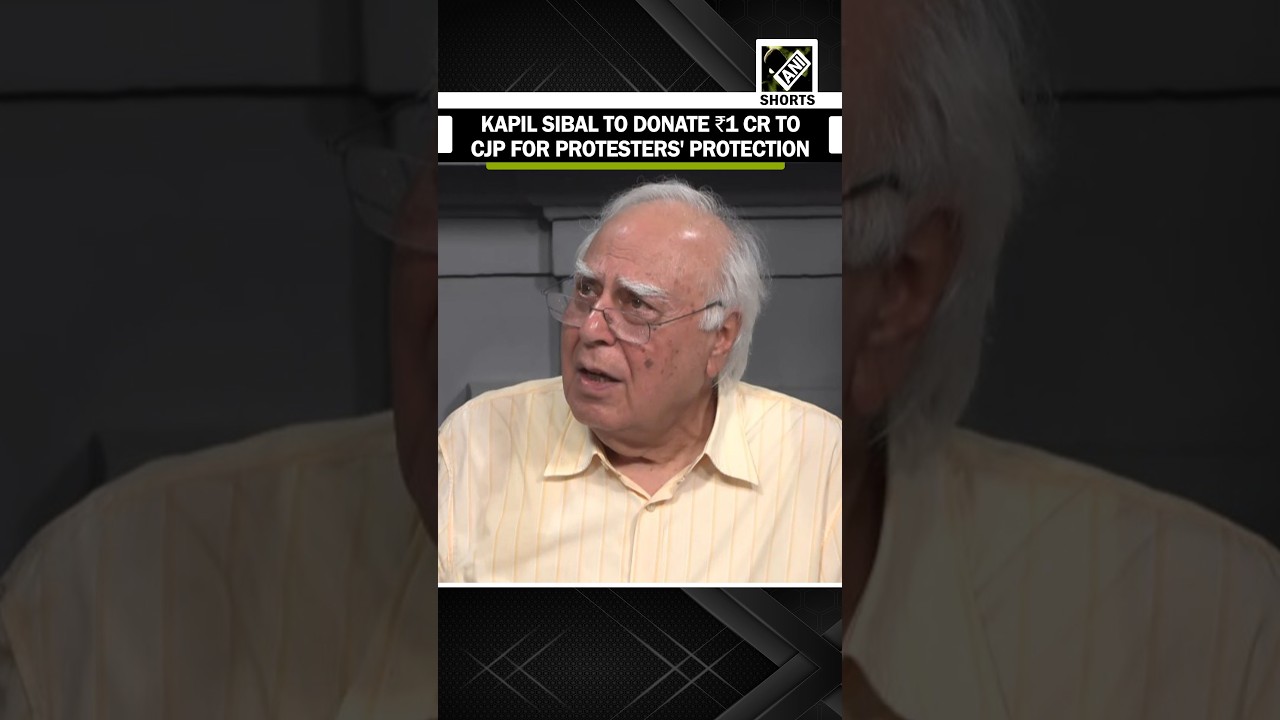 Senior Advocate & Rajya Sabha MP Kapil Sibal to donate ₹1Cr to CJP for protesters' protection fund