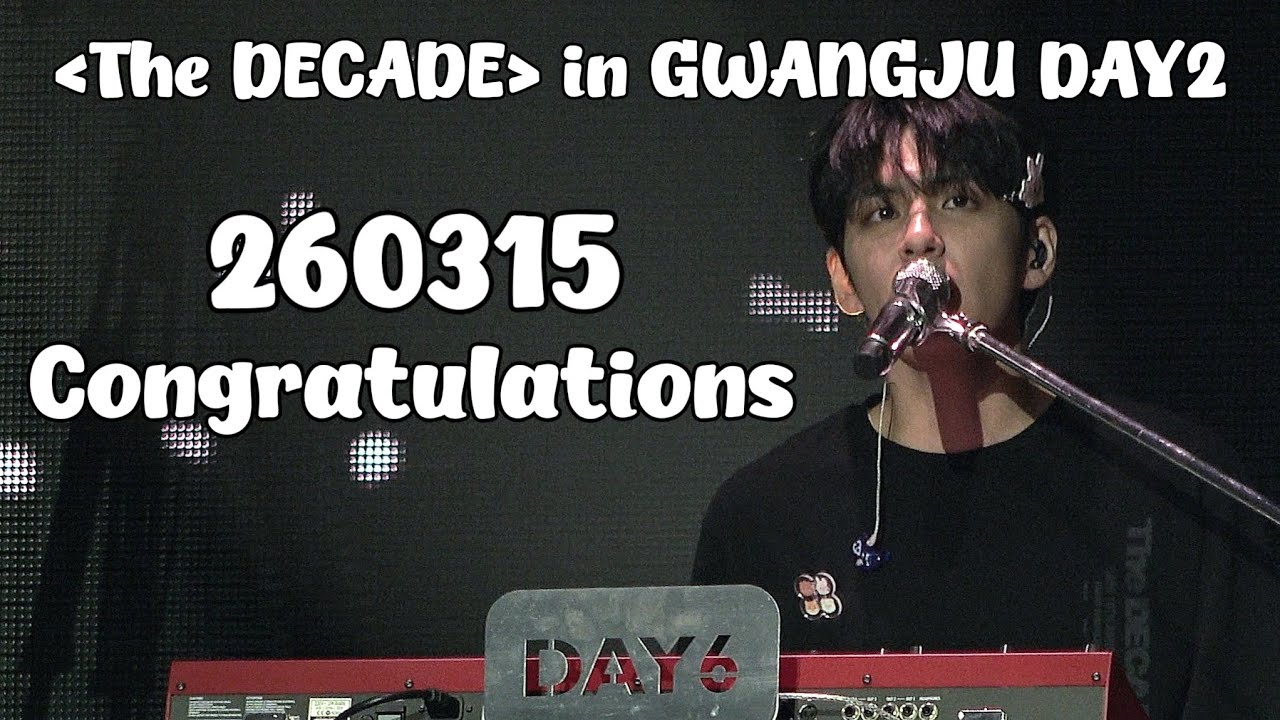 [4K] 260315 DAY6 - Congratulations(원필 직캠) | DAY6 10th Anniversary Tour [The DECADE] in GWANGJU DAY2