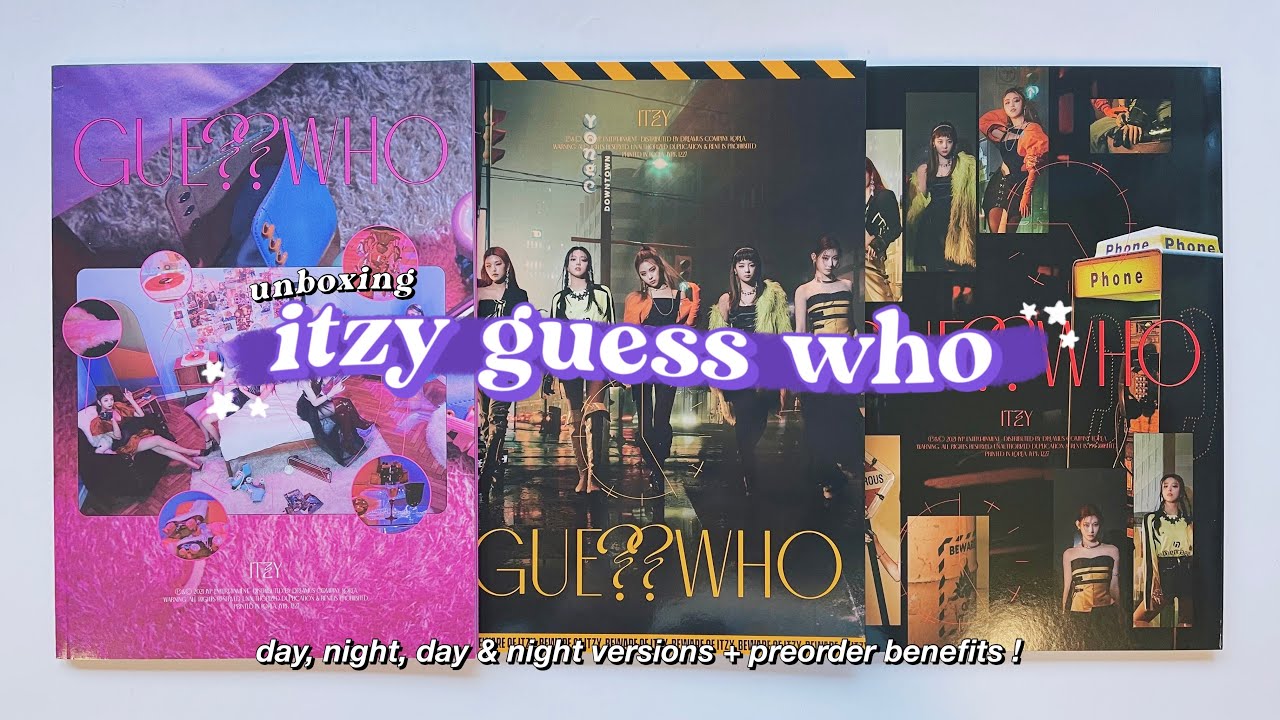 unboxing itzy guess who albums ✰ day, night, day & night versions + pre order benefits !