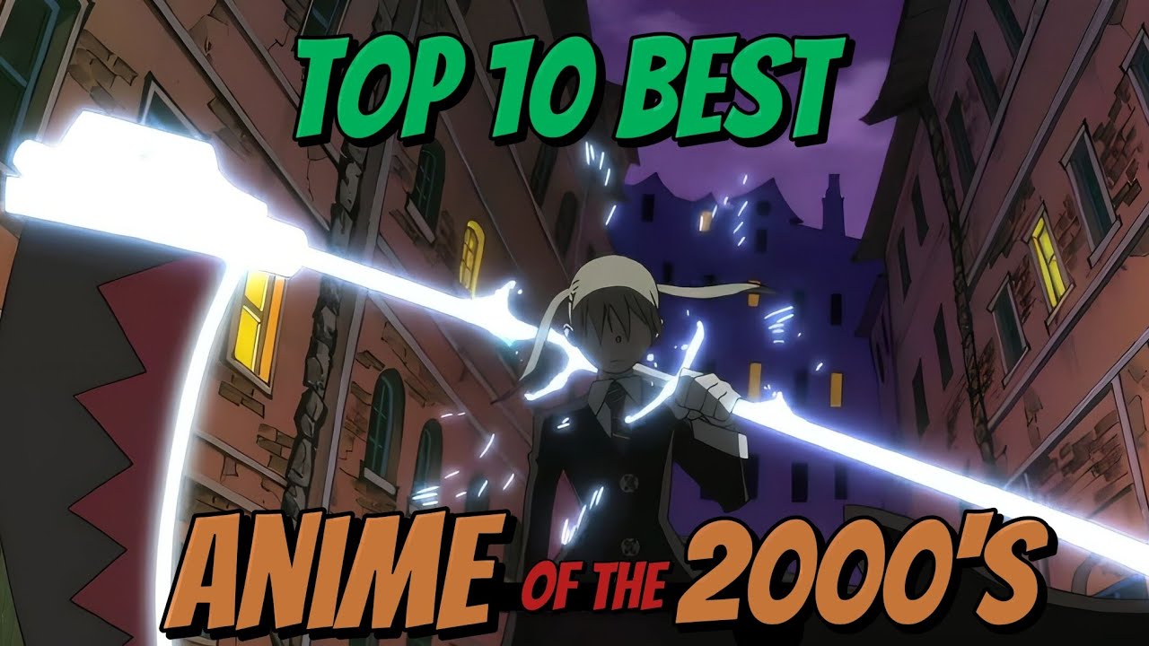 TOP 10 Best anime of the 2000's